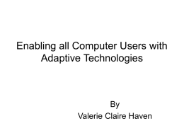 Enabling all Computer Users with Adaptive Technologies
