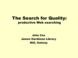 The Search for quality - LIR HEAnet User Group for Libraries