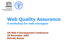 Web Quality Assurance A workshop for web managers UN