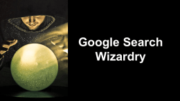 Google Wizardry Ppt.