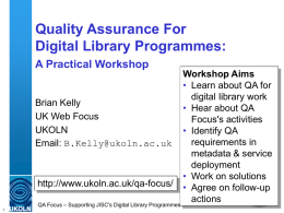 Quality Assurance For Digital Library Programmes: The QA Focus