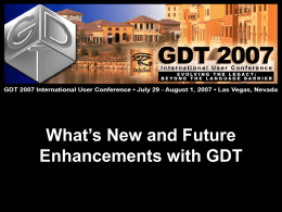 What`s New and Future Enhancements with GDT