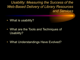 Usability: Measuring the Success of the Web