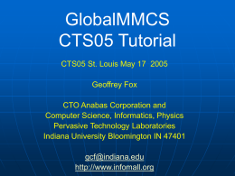 GlobalMMCS CTS05 Tutorial - Community Grids Lab