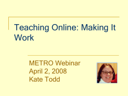 Teaching Online: Making It Work