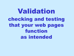 Validation checking and testing that pages function as intended