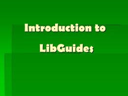 Introduction to LibGuides