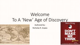 Welcome To A ‘New’ Age of Discovery Authored by: Nicholas R. Arpaia