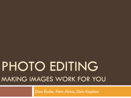 Photo Editing Making Images Work for you