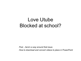 Love Utube Blocked at school?