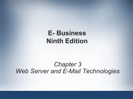 E- Business Ninth Edition Chapter 3 Web Server and E