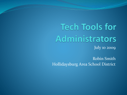 Tech Tools for Administrators - Hollidaysburg Area School District