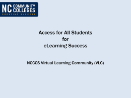 Accessibility for All Students - NCCCS VLC Professional Development