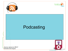 Podcasting = iPod + Broadcasting - RÉCIT