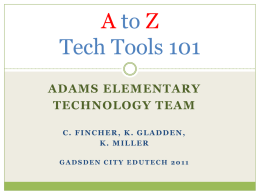 A to Z Tech Tools 101 - AdamsTechTeamProjects