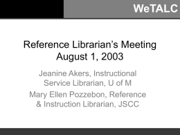 WeTALC Reference Librarian`s Meeting, August 1