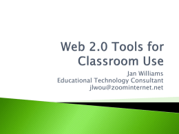 Web 2.0 Tools for Classroom Use