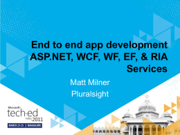 End to end app development ASP.NET, WCF, WF, EF