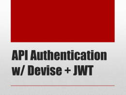 API Authentication w/ Devise + JWT
