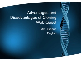 Advantages and Disadvantages of Cloning Web Quest