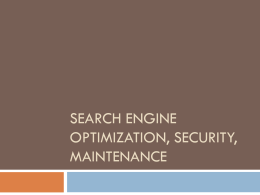 Search engine optimization, security, maintenance