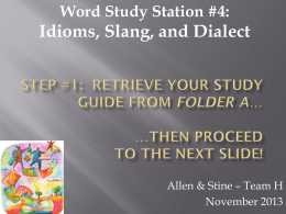 Word Study Station #4: Idioms, Slang, and Dialect