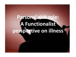 Parsons* sick role: A Functionalist perspective on illness