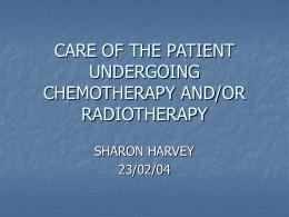 CARE OF THE PATIENT UNDERGOING CHEMOTHERAPY AND…
