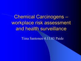 Chemical Carcinogens – workplace risk assessment and