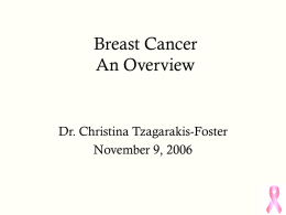 Breast Cancer An Overview - University of San Francisco