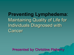 Preventing Lymphedema: Maintaining Quality of Life for