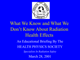 What We Know and What We Don't Know About Radiation Health