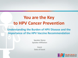 You are the Key to HPV Cancer Prevention
