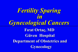 Fertility-Sparing Surgery in Gynaecological Oncology