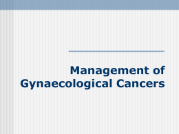 Management of Gynaecological Cancers