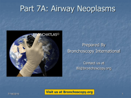Part 7A - Airway Neoplasms - Bronchoscopy International