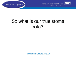 So what is our true stoma rate?