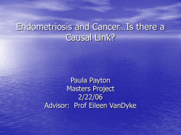 Endometriosis and Cancer…Is there a Causal Link?