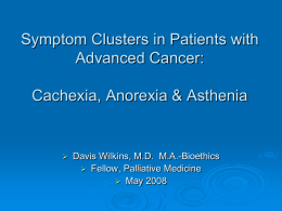 Symptom Clusters in Patients with Advanced Cancer: Cachexia