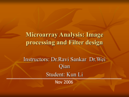 Microarray Analysis -- Image Processing and Filter Design