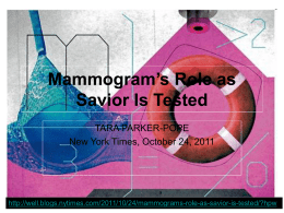 Mammogram`s Role as Savior Is Tested