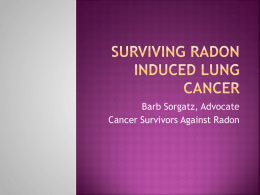 Surviving Radon Induced Lung Cancer