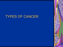 TYPES OF CANCER