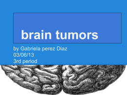 brain tumors - mrsashleymhelmsclass