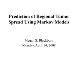 Prediction of Regional Tumor Spread Using Markov Models