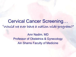 Cervical Cancer Screening… “Would we ever have a nation wide
