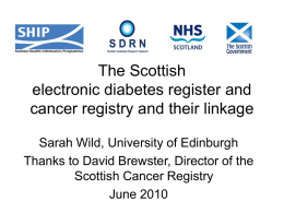 The Scottish Cancer Registry and linked diabetes register