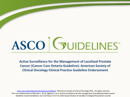Active Surveillance for the Management of Localized Prostate Cancer