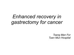 Enhanced recovery for gastrectomy