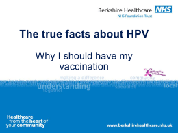 Here is a short presentation on the facts of HPV